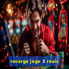 recarga jogo 3 reais